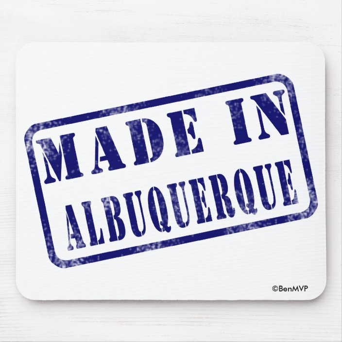 Made in Albuquerque Mouse Pad