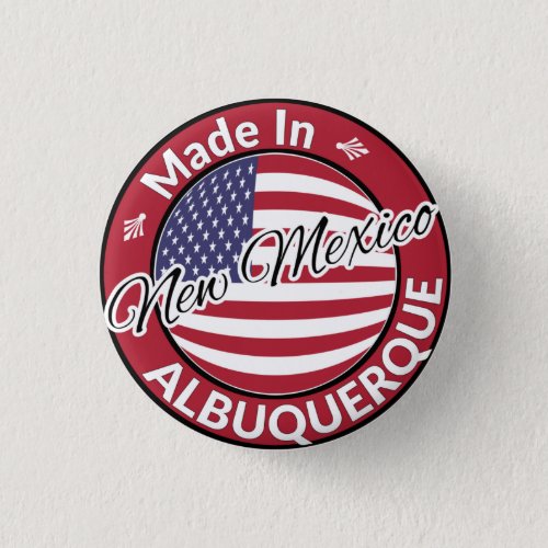 Made in Albuquerque New Mexico USA Flag Button