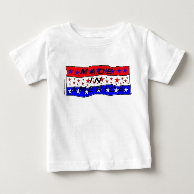 Made in America Infant T-Shirt (Front)