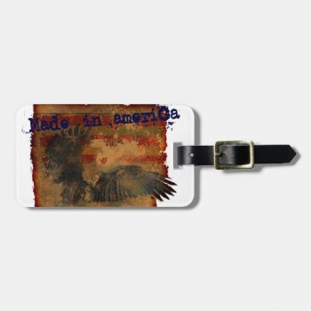 Made In America Luggage Tags by pigswingproductions at Zazzle