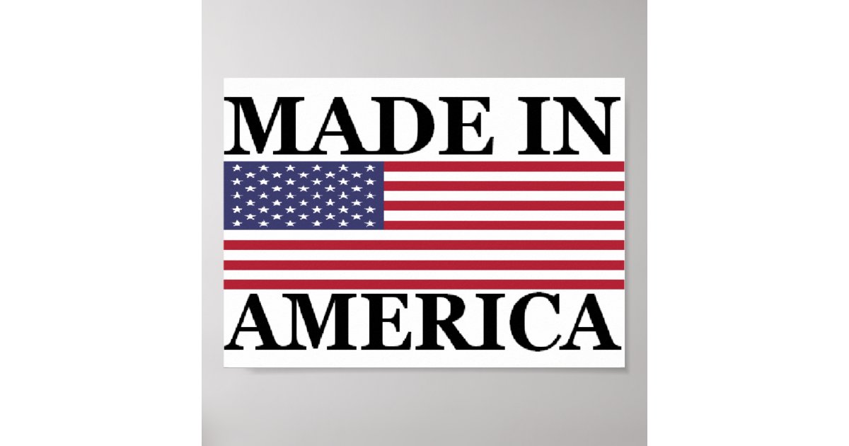MADE IN AMERICA POSTER Zazzle