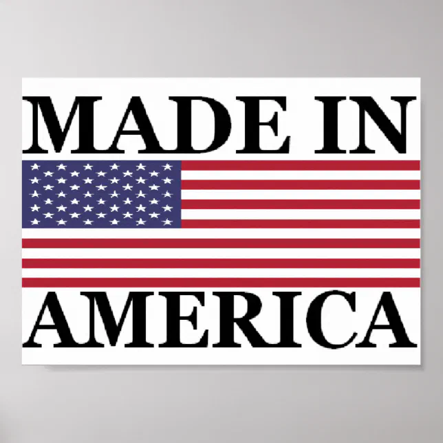 MADE IN AMERICA POSTER | Zazzle