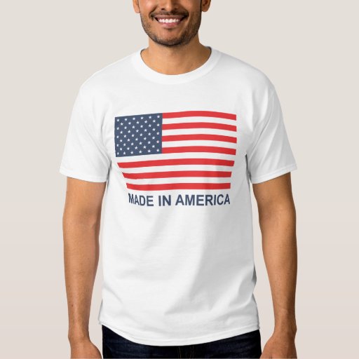 Made In America T-shirt | Zazzle
