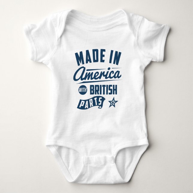Made In America With British Parts Baby Bodysuit (Front)