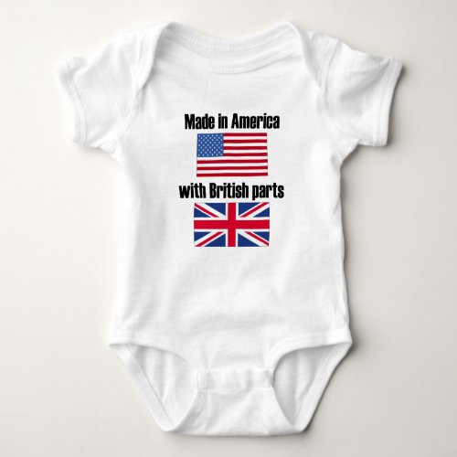 Made In America With British Parts Baby Bodysuit