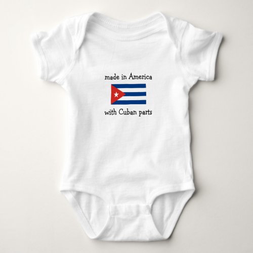 made in America with Cuban parts Baby Bodysuit