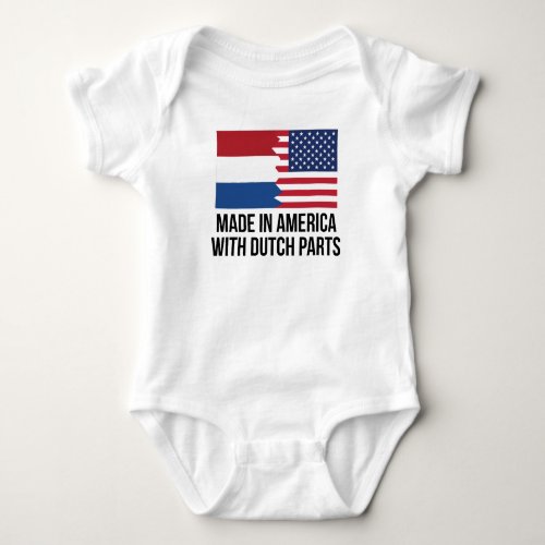 Made In America With Dutch Parts Baby Bodysuit