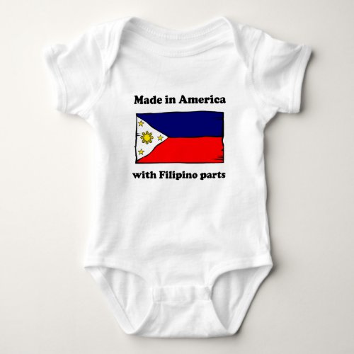 Made In America With Filipino Parts Baby Bodysuit