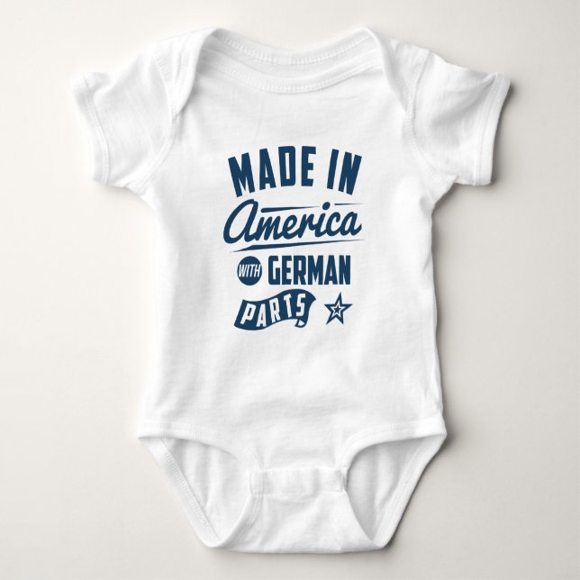 Made In America With German Parts Baby Bodysuit (Front)