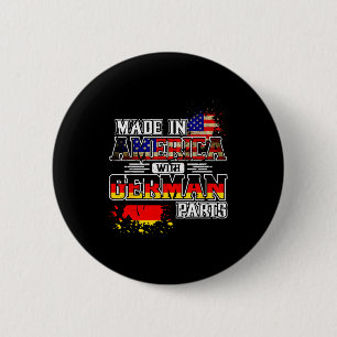 Made In America With German Parts  Button