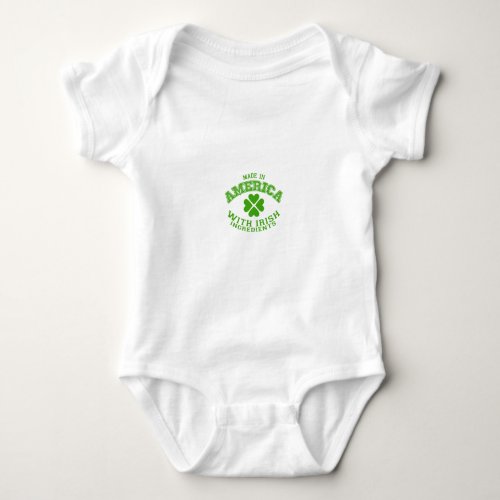 made in america with irish ingredient baby bodysuit