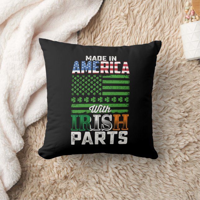 Made in America with Irish Parts St Patrick's Day Throw Pillow (Blanket)