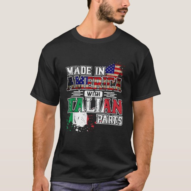 Made in America with Italian Parts T-Shirt (Front)