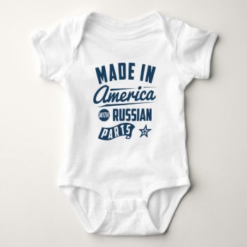 Made In America With Russian Parts Baby Bodysuit by mcgags at Zazzle