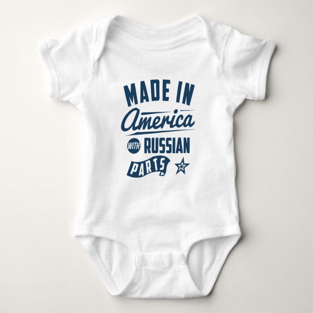 Made In America With Russian Parts Baby Bodysuit (Front)