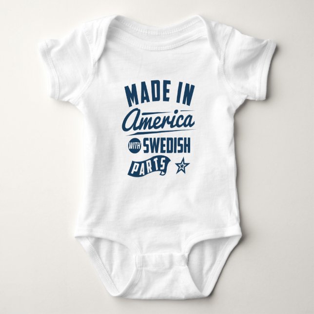 Made In America With Swedish Parts Baby Bodysuit (Front)