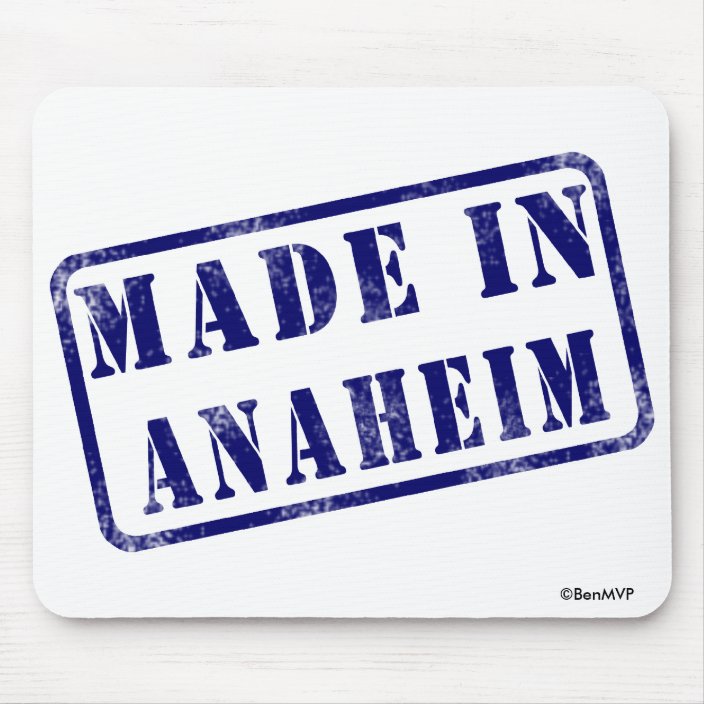 Made in Anaheim Mousepad