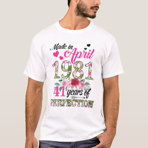 Made In April 1981 Floral 41 Years Old 41St Birthd T-Shirt