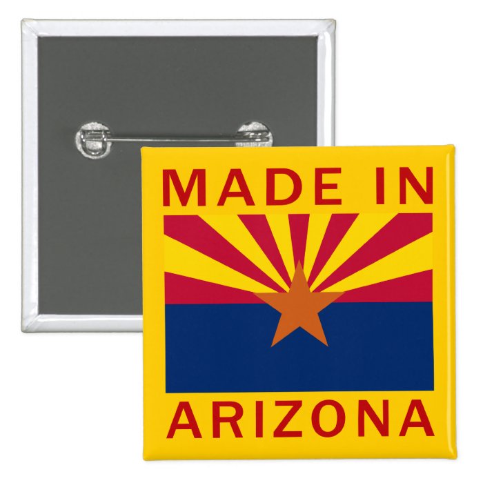 Made In Arizona Pinback Buttons