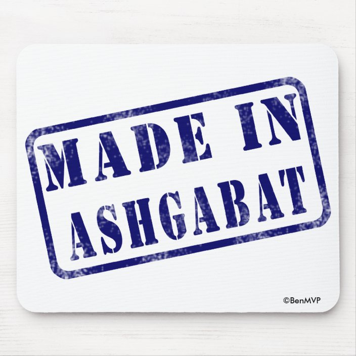 Made in Ashgabat Mouse Pad