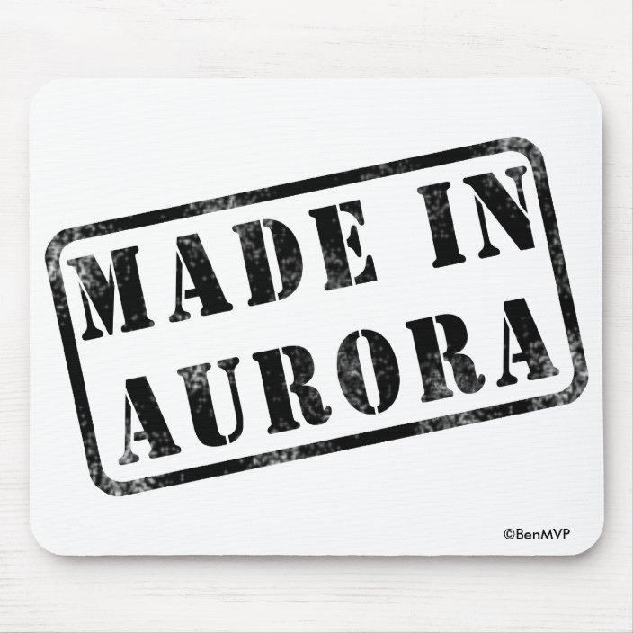 Made in Aurora Mouse Pad