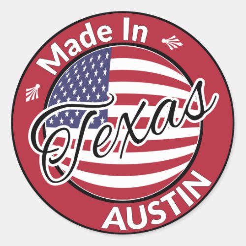 Made in Austin Texas United States Flag Classic Round Sticker