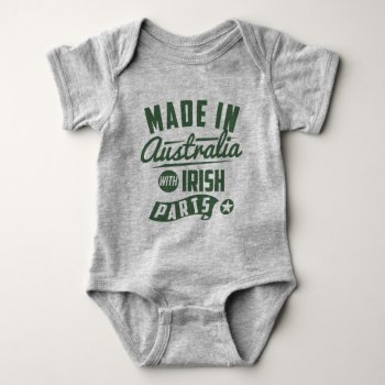 Made In Australia With Irish Parts Baby Bodysuit by nasakom at Zazzle