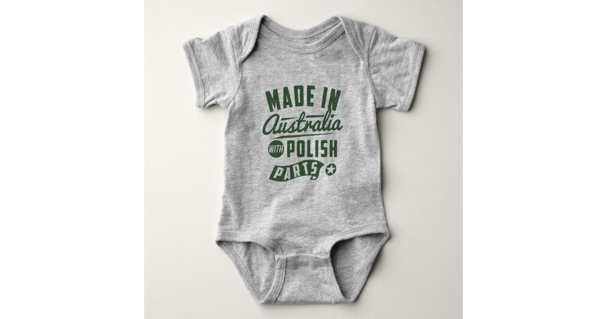 Made In Australia With Polish Parts Baby Bodysuit Zazzle Com