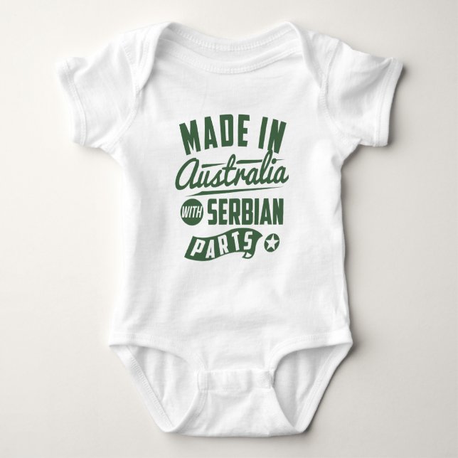 Made In Australia With Serbian Parts Baby Bodysuit (Front)