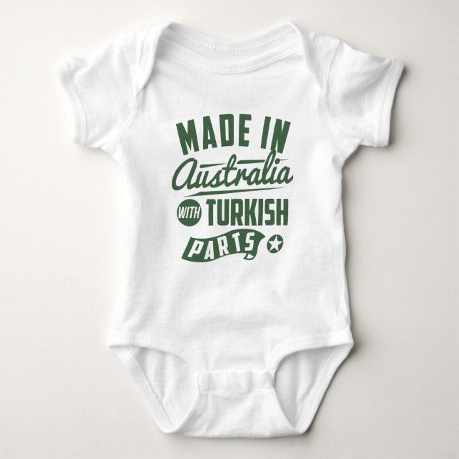 Made In Australia With Turkish Parts Baby Bodysuit (Front)