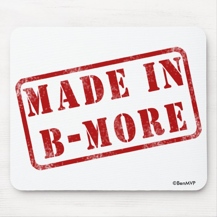 Made in B-More Mousepad