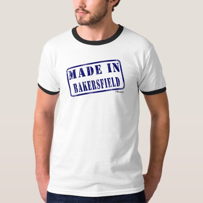 Made in Bakersfield T-shirt