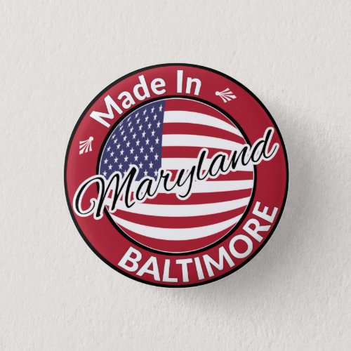 Made in Baltimore Maryland USA Flag Button