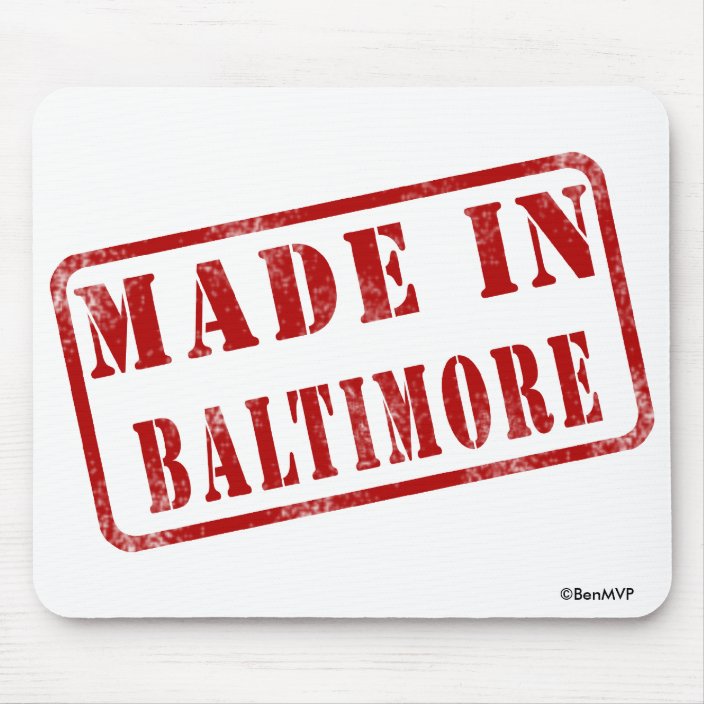 Made in Baltimore Mouse Pad