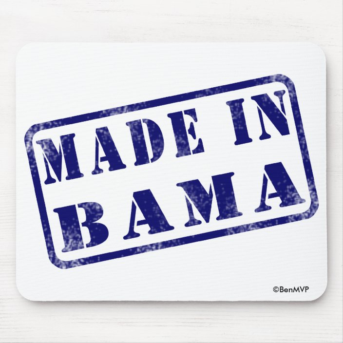 Made in Bama Mouse Pad
