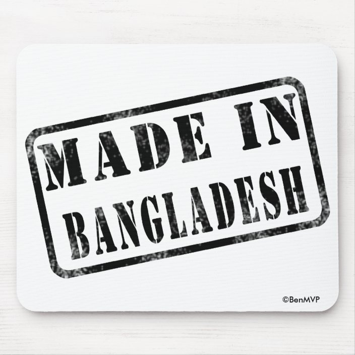 Made in Bangladesh Mouse Pad