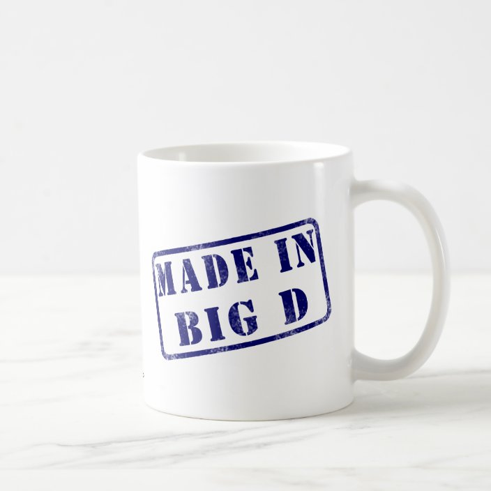 Made in Big D Coffee Mug