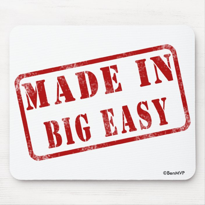 Made in Big Easy Mouse Pad