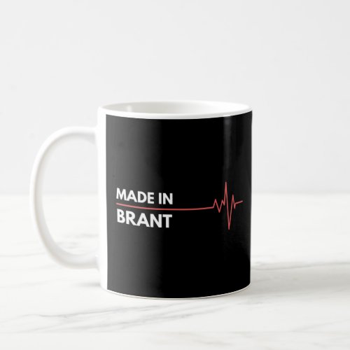 Made In Brant Ontario Canada Place Of Birth Hometo Coffee Mug