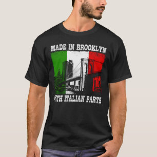 Made in Brooklyn with Italian Parts T-Shirt