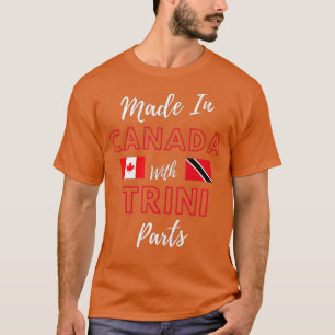 Made In Canada With Trini Parts Trinidad and Tobag T-Shirt