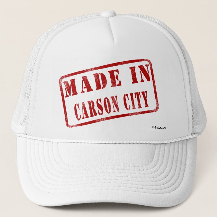 Made in Carson City Trucker Hat