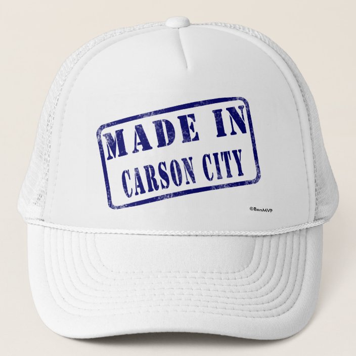 Made in Carson City Trucker Hat