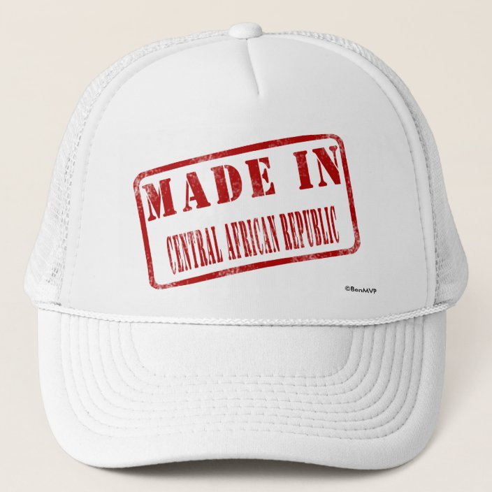 Made in Central African Republic Trucker Hat