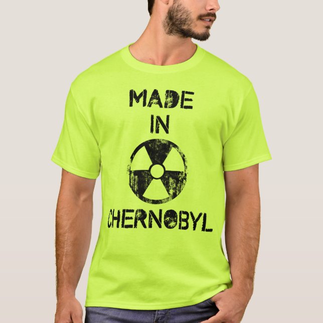 Made in Chernobyl T-Shirt (Front)