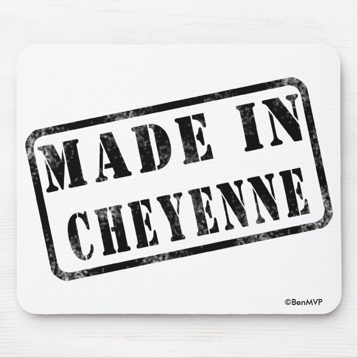 Made in Cheyenne Mouse Pad