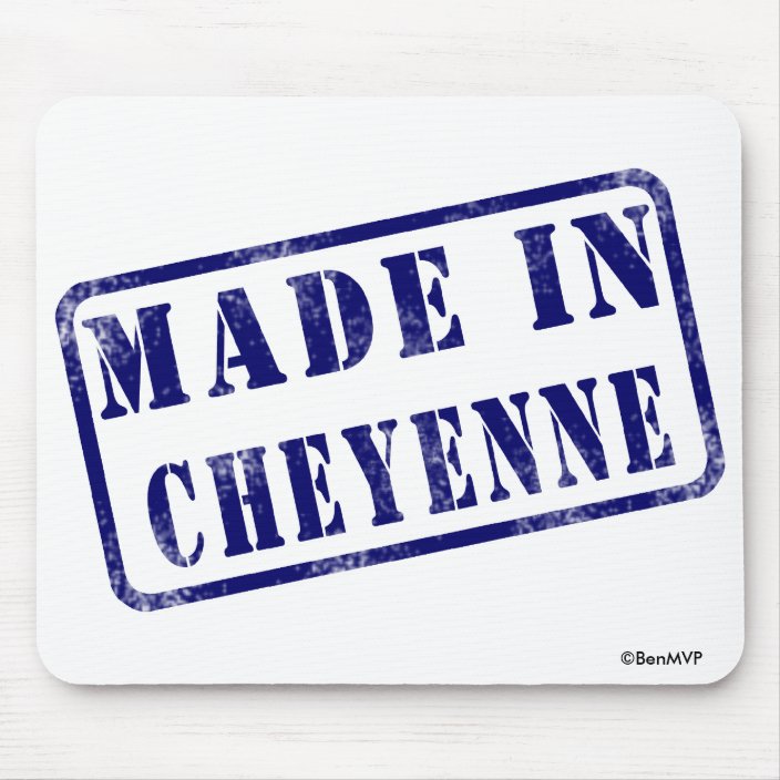 Made in Cheyenne Mousepad