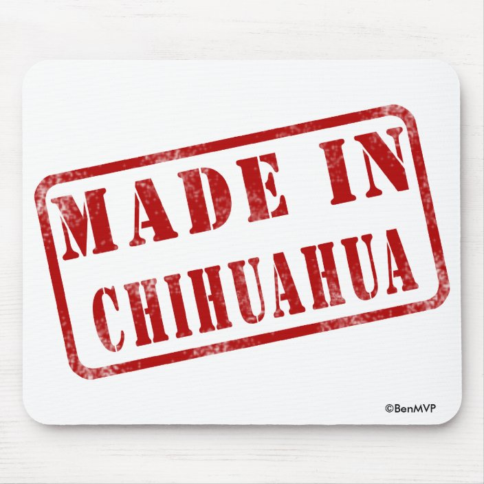 Made in Chihuahua Mousepad