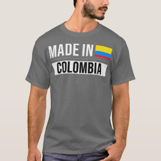 Made In Colombia Gift for Colombian With Roots Fro T-Shirt