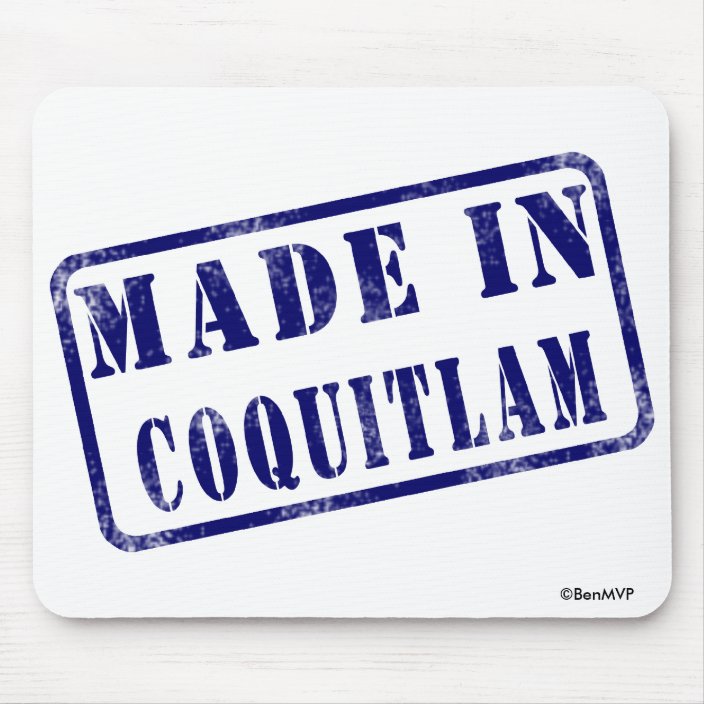 Made in Coquitlam Mouse Pad